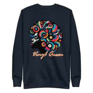 Vinyl Queen Stylized Hair | Unisex Premium Sweatshirt